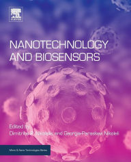 Title: Nanotechnology and Biosensors, Author: Dimitrios P Nikolelis