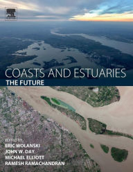 Title: Coasts and Estuaries: The Future, Author: Eric Wolanski
