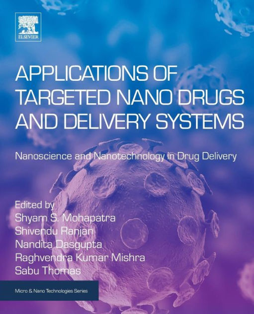 Applications Of Targeted Nano Drugs And Delivery Systems: Nanoscience ...