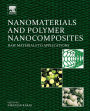 Nanomaterials and Polymer Nanocomposites: Raw Materials to Applications