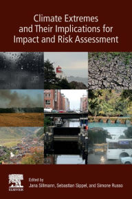 Title: Climate Extremes and Their Implications for Impact and Risk Assessment, Author: Jana Sillmann
