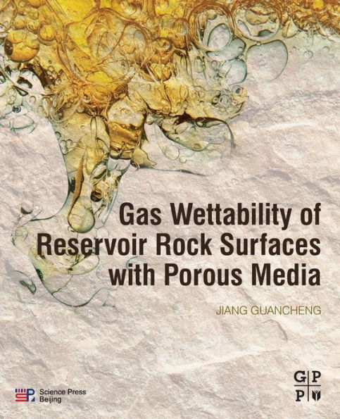 Gas Wettability of Reservoir Rock Surfaces with Porous Media