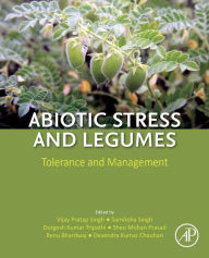 Title: Abiotic Stress and Legumes: Tolerance and Management, Author: Vijay Pratap Singh