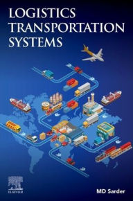 Title: Logistics Transportation Systems, Author: MD Sarder