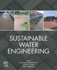 Title: Sustainable Water Engineering, Author: Susanne Charlesworth