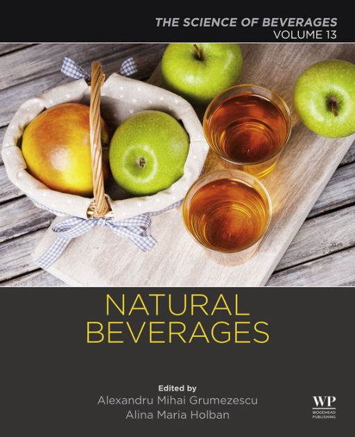 Natural Beverages Volume 13 The Science of Beverages by Alexandru