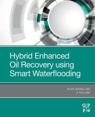 Title: Hybrid Enhanced Oil Recovery Using Smart Waterflooding, Author: Kun Sang Lee