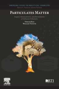 Title: Particulates Matter: Impact, Measurement, and Remediation of Airborne Pollutants, Author: Vikram Rao