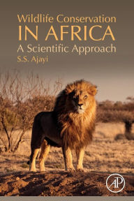 Title: Wildlife Conservation in Africa: A Scientific Approach, Author: S.S. Ajayi