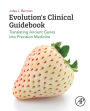 Evolution's Clinical Guidebook: Translating Ancient Genes into Precision Medicine