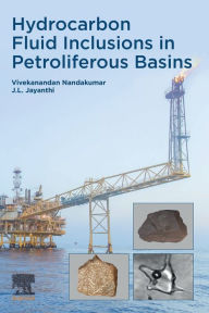 Title: Hydrocarbon Fluid Inclusions in Petroliferous Basins, Author: Vivekanandan Nandakumar