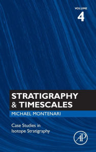 Title: Case Studies in Isotope Stratigraphy, Author: Michael Montenari
