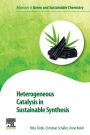 Heterogeneous Catalysis in Sustainable Synthesis