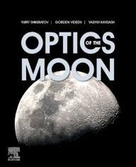 Title: Optics of the Moon, Author: Yuriy Shkuratov