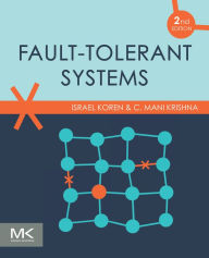 Title: Fault-Tolerant Systems, Author: Electrical Engineering Koren D.Sc.
