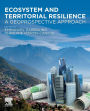 Ecosystem and Territorial Resilience: A Geoprospective Approach