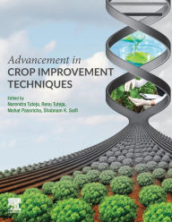 Title: Advancement in Crop Improvement Techniques, Author: Narendra Tuteja