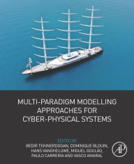 Title: Multi-Paradigm Modelling Approaches for Cyber-Physical Systems, Author: Bedir Tekinerdogan