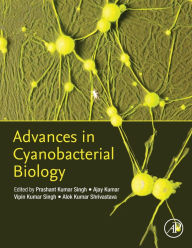 Title: Advances in Cyanobacterial Biology, Author: Prashant Kumar Singh