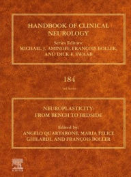 Title: Neuroplasticity: From Bench to Bedside, Author: Angelo Quartarone