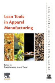 Title: Lean Tools in Apparel Manufacturing, Author: Prabir Jana