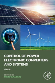 Title: Control of Power Electronic Converters and Systems: Volume 3, Author: Frede Blaabjerg