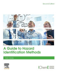 Title: A Guide to Hazard Identification Methods / Edition 2, Author: Frank Crawley