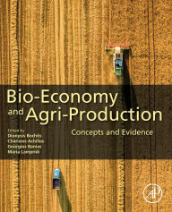Title: Bio-economy and Agri-production: Concepts and Evidence, Author: Dionysis Bochtis