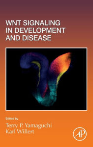 Title: Wnt Signaling in Development and Disease, Author: Terry P. Yamaguchi