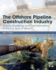 Title: The Offshore Pipeline Construction Industry: Activity Modeling and Cost Estimation in the U.S Gulf of Mexico, Author: M.J. Kaiser