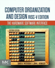 Title: Computer Organization and Design RISC-V Edition: The Hardware Software Interface, Author: David A. Patterson