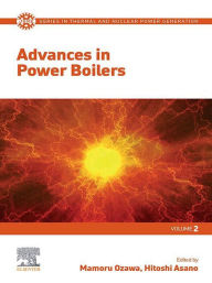 Title: Advances in Power Boilers, Author: Mamoru Ozawa