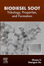 Biodiesel Soot: Tribology, Properties, and Formation