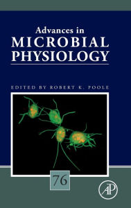 Title: Advances in Microbial Physiology, Author: Robert K. Poole