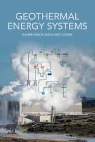 Title: Geothermal Energy Systems, Author: Ibrahim Dincer