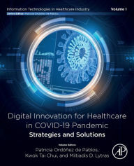 Title: Digital Innovation for Healthcare in COVID-19 Pandemic: Strategies and Solutions, Author: Patricia Ordonez de Pablos PhD.