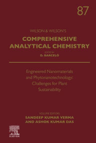Title: Engineered Nanomaterials and Phytonanotechnology: Challenges for Plant Sustainability, Author: Sandeep Kumar Verma