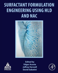 Title: Surfactant Formulation Engineering using HLD and NAC, Author: Edgar Acosta