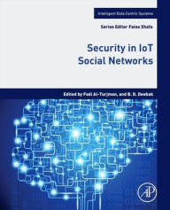 Title: Security in IoT Social Networks, Author: Fadi Al-Turjman PhD