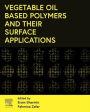 Vegetable Oil-Based Polymers and Their Surface Applications