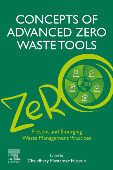 Concepts of Advanced Zero Waste Tools: Present and Emerging Waste Management Practices