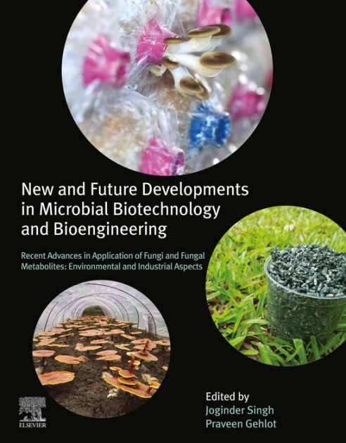 New And Future Developments In Microbial Biotechnology And ...