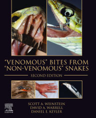 Title: Venomous Bites from Non-Venomous Snakes, Author: Scott A Weinstein