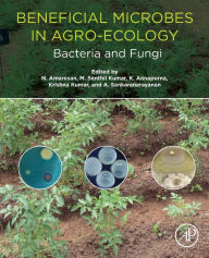 Title: Beneficial Microbes in Agro-Ecology: Bacteria and Fungi, Author: N. Amaresan