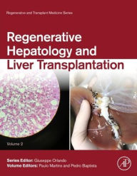 Title: Regenerative Hepatology and Liver Transplantation, Author: Paulo Martins MD