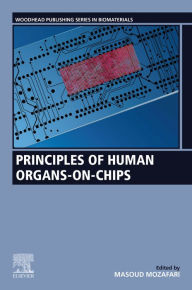 Title: Principles of Human Organs-on-Chips, Author: Masoud Mozafari