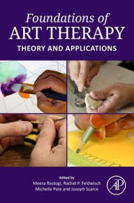 Title: Foundations of Art Therapy: Theory and Applications, Author: Meera Rastogi