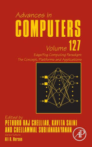 Title: Edge/Fog Computing Paradigm: The Concept, Platforms and Applications., Author: Pethuru Raj Ph.D.