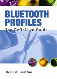 Bluetooth Profiles: The Definitive Guide
