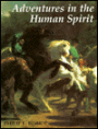 Adventures in the Human Spirit / Edition 1